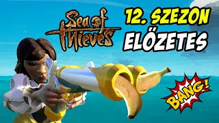 Sea of Thieves 12 Szezonelőzetes Videó Bemutató [upl. by Einahpats644]