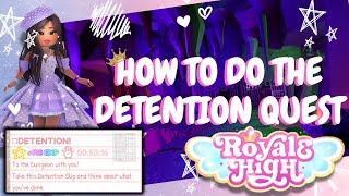 How to do the Detention Quest  Royale High [upl. by Bobbee]