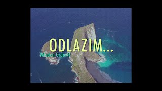 Mladen Grdović  Odlazim Official lyric video [upl. by Dustman]