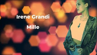 Irene Grandi  Mille Lyric Video [upl. by Toor960]