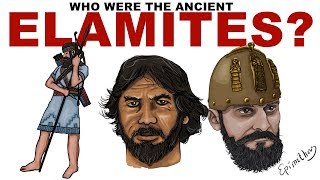 Who were the Elamites History of Ancient Elam [upl. by Eikcuhc]