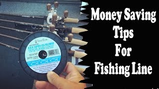 Fishing Line  Money Saving Tips [upl. by Ydoj824]