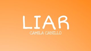 Liar  Camila Cabello Lyrics Clean [upl. by Sitelc]