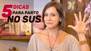 5 DICAS PARA PARTO NO SUS [upl. by Rihat]