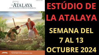 Estudio La Atalaya  Semana del 7 al 13 Octubre 2024 [upl. by Anolahs439]