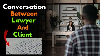 Dialogue Between A Lawyer And A Client  Conversation between Lawyer And Client  Lawyer And Client [upl. by Huan]