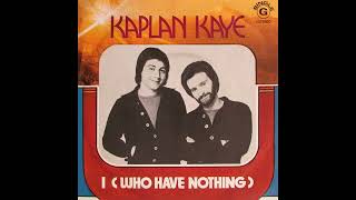 Kaplan Kaye – You Took my Breath Away 1977 I Who Have Nothing UK  45 RPM Project [upl. by Brottman]