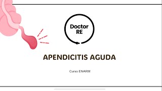 APENDICITIS AGUDA NUEVO CURSO ENARM 2024  2025 [upl. by Nileek]