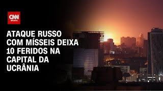 Ataque russo com mísseis deixa 10 feridos na capital da Ucrânia  LIVE CNN [upl. by Jacy]