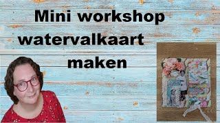 Mini Workshop Watervalkaart [upl. by Rani]