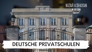 Deutsche Privatschulen  307 Nizar amp Shayan Podcast [upl. by Frederica]