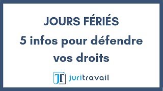 Jours fériés  5 infos pour défendre vos droits [upl. by Krahling238]