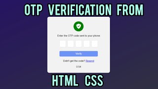 How to make OTP verification Form in HTML CSS Free source code [upl. by Gnilyarg]