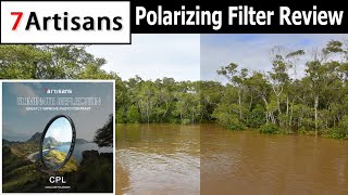 7Artisans Circular Polarizer Filter Review [upl. by Nnaillek]