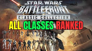 Star Wars Battlefront 2 ALL Classes Ranked From Worst to Best [upl. by Florentia]