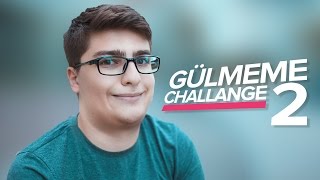 GÜLMEME CHALLENGE 2 [upl. by Bebe867]