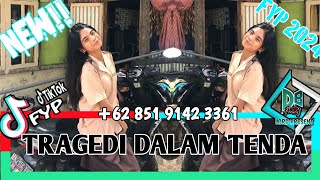 DJ TRAGEDI DALAM TENDA FYP 2024 DB FVNKY REMIX X MELDA ANIN [upl. by Nancy]