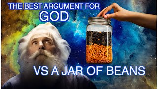 The Fine Tuning Argument debunked by a Jar of Beans [upl. by Alick]