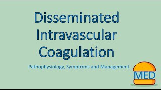 DISSEMINATED INTRAVASCULAR COAGULATION DIC made easy Pathophysiology Presentation and Management [upl. by Syl]