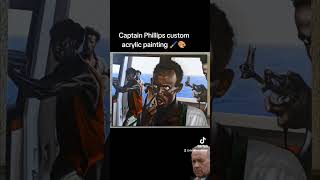 Captain Phillips custom oil painting 🖌️🎨❤️❤️art artist painting memes clips fyp foryou edit [upl. by Aeuhsoj]