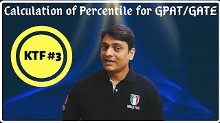 KTF 3 Calculation of Percentile for GPAT GATE Exam [upl. by Assiluy]