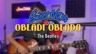 Obladi Oblada  The Beatles  Sweetnotes Cover [upl. by Kerby889]