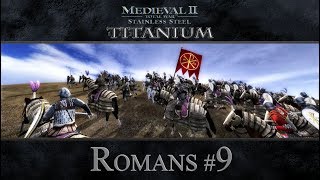 Empire of the Romans 9  a M2TW Stainless Steel Titanium campaign [upl. by Lari]