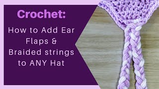 How to ADD EAR FLAPS amp BRAIDS to ANY Hat  Easy Crochet [upl. by Chapman]