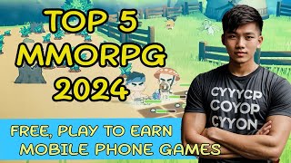 TOP 5 MMORPG FREE PLAY TO EARN  MAKE MONEY FROM YOUR PHONE TAGALOG [upl. by Yecac]