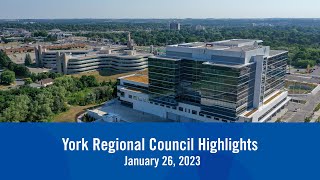 York Regional Council Highlights  January 2023 [upl. by Bainter]