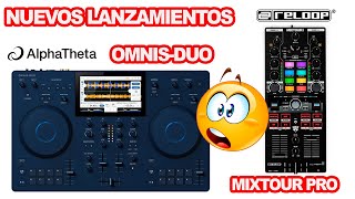 🚨 ALPHATHETA OMNISDUO amp RELOOP MIXTOURPRO NUEVOS LANZAMIENTOS [upl. by Ary]