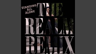 Standing All Alone feat Manny Rahelu The Realm Remix [upl. by Lallage]