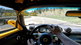 Lotus Elise POV on Mountain Road  Test Drive  Everyday Driver [upl. by Tnarb365]