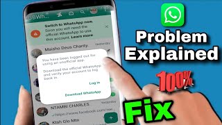 You Have Been Logged Out For Using an Unofficial whatsapp Explained and Fix  Gb whatsapp Problem [upl. by Russia]