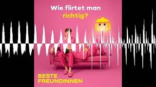 Wie flirtet man richtig  Beste Freundinnen [upl. by Tymes551]