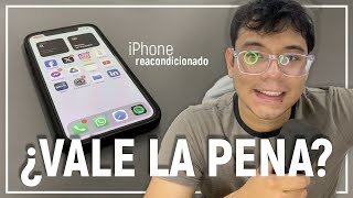 Compré un iPhone reacondicionado ¿Vale la pena [upl. by Ardnauq]