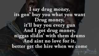 Rick Ross Ft Meek Mill Future  Drug Money Remix Lyrics on Screen [upl. by Coppola]