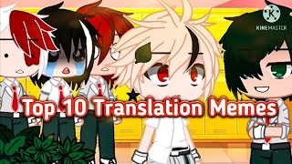 Translation memes Top 10 Compilation [upl. by Atnwahsal]