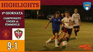 Romulea  Real Monterotondo  HIGHLIGHTS III giornata Under 15 Femminile Lazio [upl. by Benyamin]