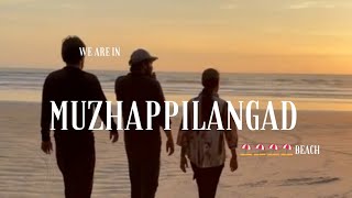 chill out in muzhappilangad 🏖️🏖️ beach [upl. by Ayom]