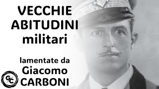 VECCHIE ABITUDINI militari lamentate da Giacomo CARBONI nel 1934 su RIVISTA DI FANTERIA [upl. by Hershell845]