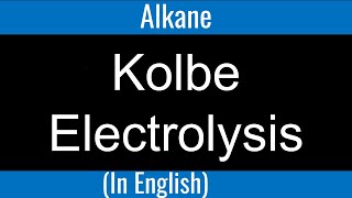 Kolbe Electrolysis I Mechanism I Alkane I Hydrocarbon I Organic Chemsitry [upl. by Eatnohs]