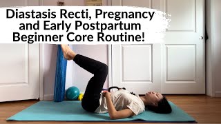 Diastasis Recti and Early Postpartum Core Exercises [upl. by Ateloj]