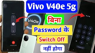 Vivo v40e 5g switch off password kaise lagaya  Vivo v40e 5g switch off password setting [upl. by Alejoa978]