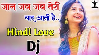 Jaan Jab Jab Teri Yaad Aati Hai  DJ Remix  90s Hits Hindi  Chal Dono Ghar Se Bhag Jaate Hain [upl. by Dominique]