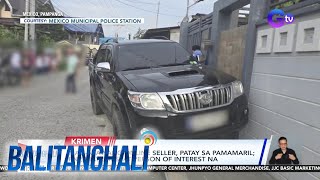 Magasawang online seller patay sa pamamaril PNP may saksi  Balitanghali [upl. by Justine]