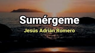 Pista  Sumergeme  Jesús Adrián Romero [upl. by Alimak818]