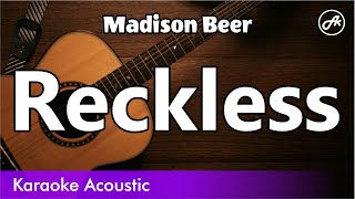 Madison Beer  Reckless SLOW karaoke acoustic [upl. by Aerdnua]