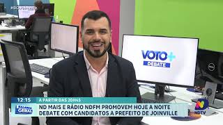 ND Mais e rádio NDFM promovem hoje a noite debate com candidatos a prefeito de Joinville às 20h45 [upl. by Leiand176]