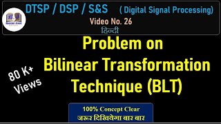 Problem on Bilinear Transformation Technique BLT DTSP DSP Bilineartransformation [upl. by Lemay]